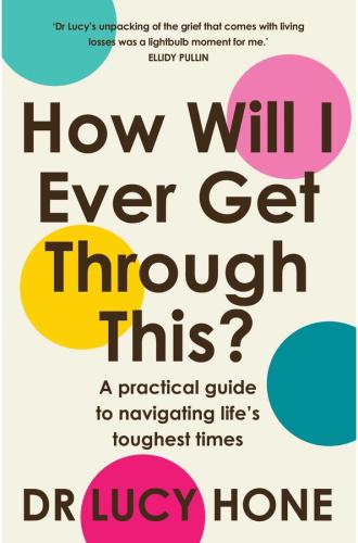 How will I ever get through this? Book Cover